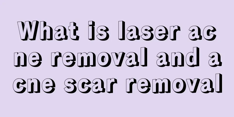 What is laser acne removal and acne scar removal