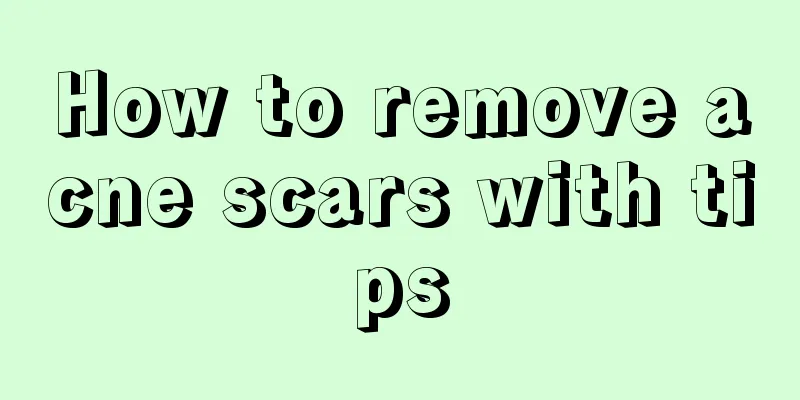 How to remove acne scars with tips
