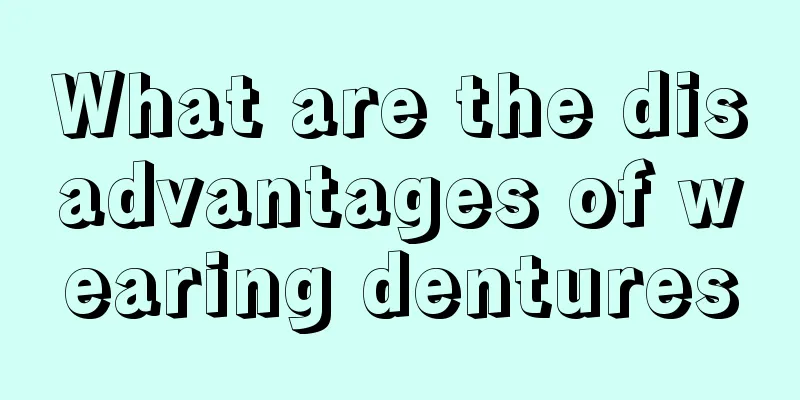 What are the disadvantages of wearing dentures
