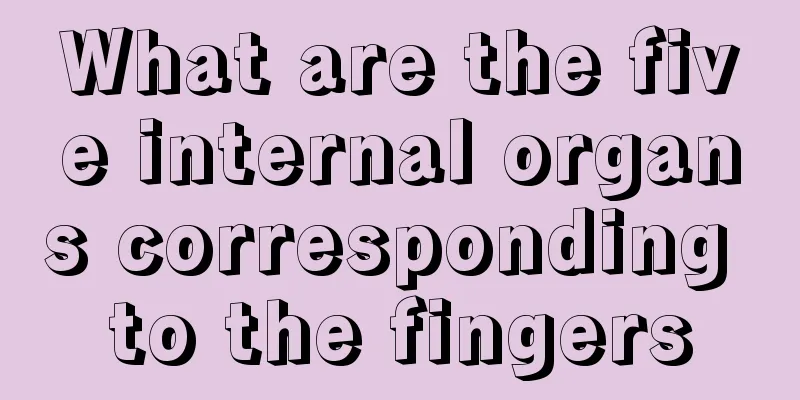 What are the five internal organs corresponding to the fingers