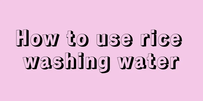 How to use rice washing water