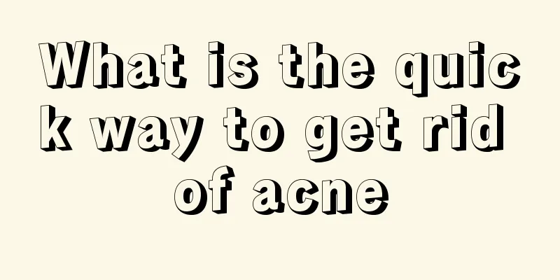 What is the quick way to get rid of acne