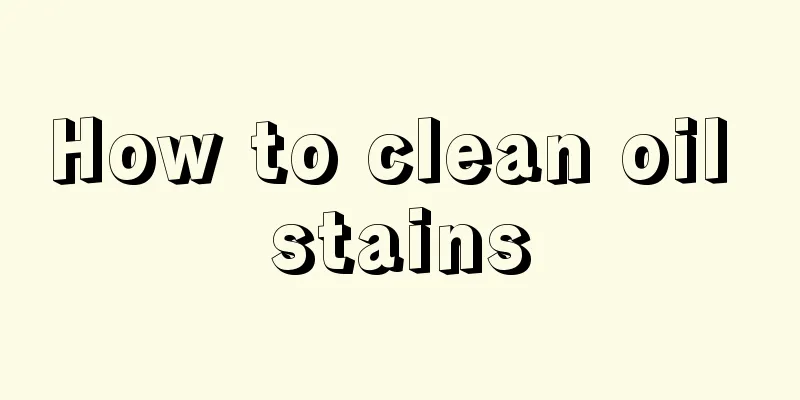 How to clean oil stains