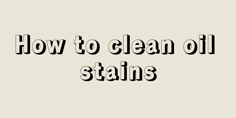 How to clean oil stains