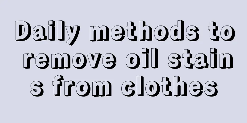 Daily methods to remove oil stains from clothes