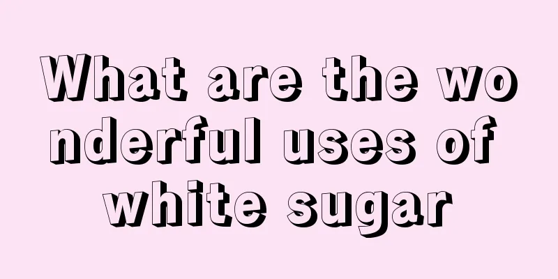 What are the wonderful uses of white sugar