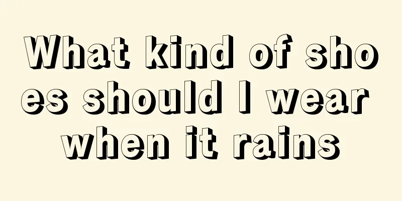 What kind of shoes should I wear when it rains