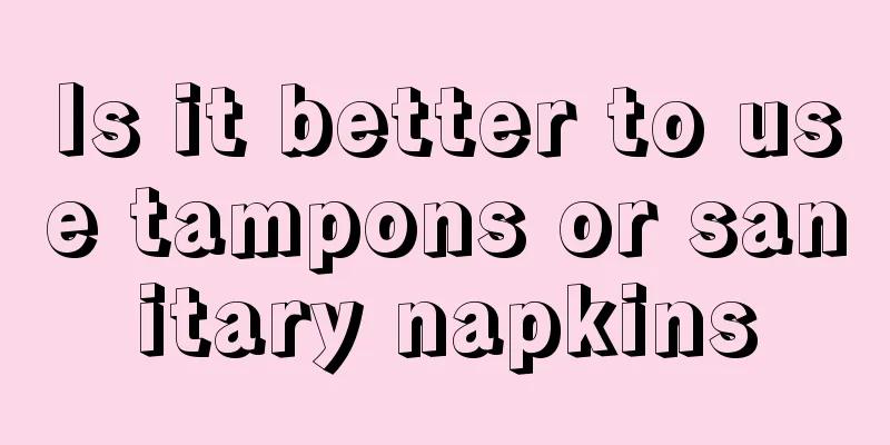 Is it better to use tampons or sanitary napkins