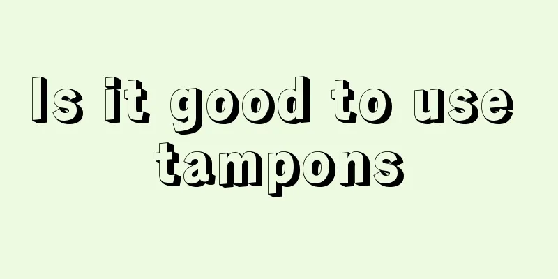 Is it good to use tampons