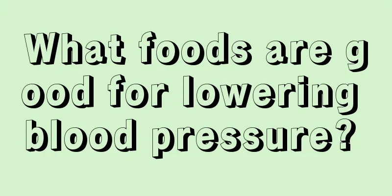 What foods are good for lowering blood pressure? 