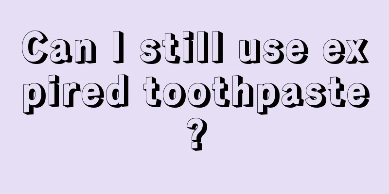Can I still use expired toothpaste?
