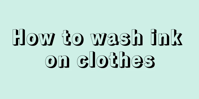 How to wash ink on clothes