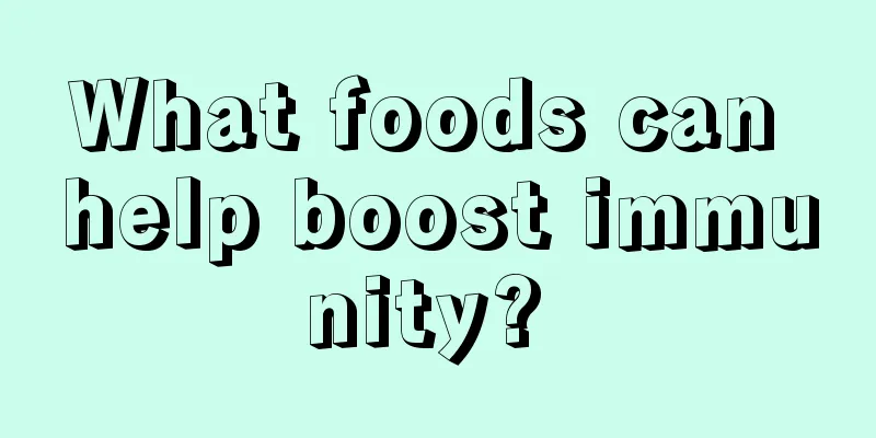 What foods can help boost immunity? 