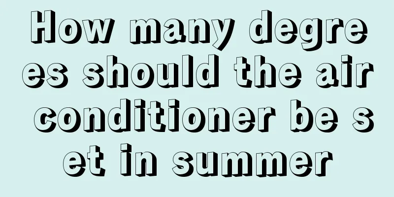 How many degrees should the air conditioner be set in summer