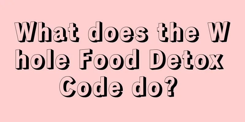 What does the Whole Food Detox Code do? 