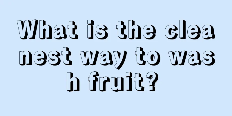 What is the cleanest way to wash fruit? 
