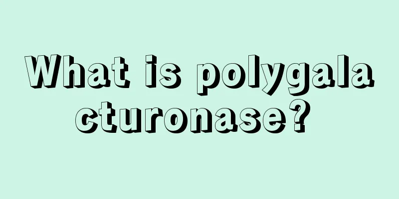 What is polygalacturonase? 