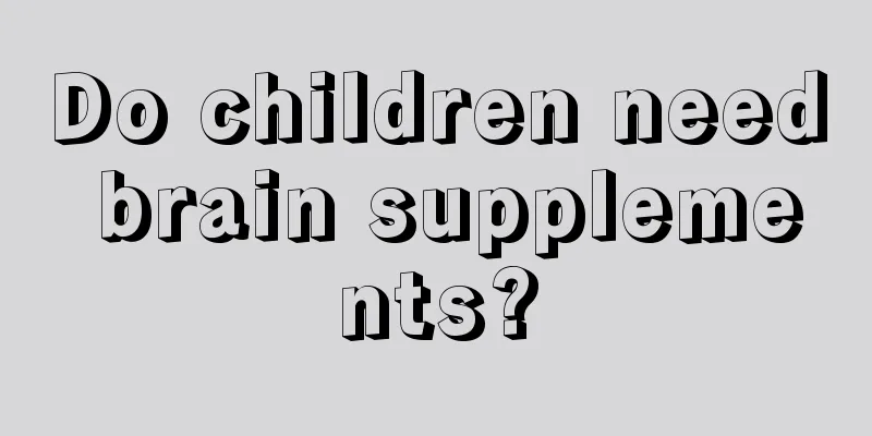 Do children need brain supplements?