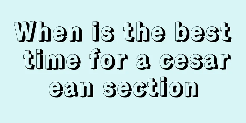 When is the best time for a cesarean section