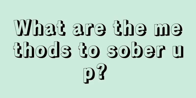 What are the methods to sober up? 