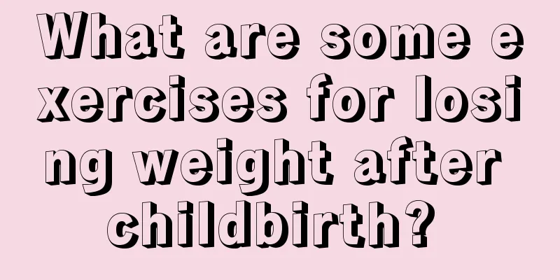 What are some exercises for losing weight after childbirth? 