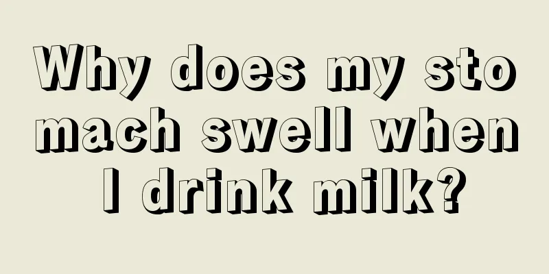 Why does my stomach swell when I drink milk?