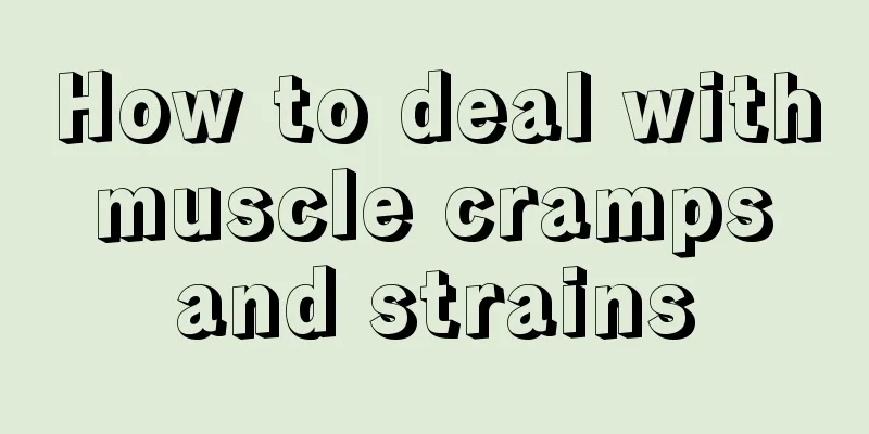 How to deal with muscle cramps and strains