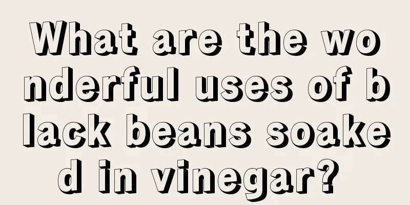What are the wonderful uses of black beans soaked in vinegar? 