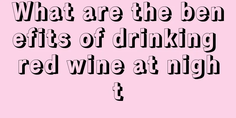 What are the benefits of drinking red wine at night