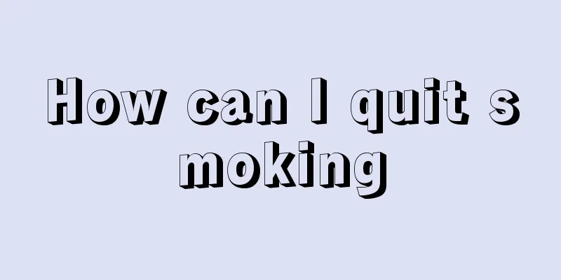 How can I quit smoking