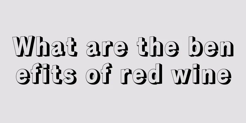 What are the benefits of red wine