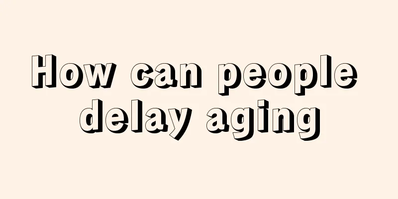 How can people delay aging
