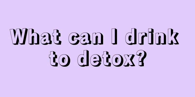 What can I drink to detox?