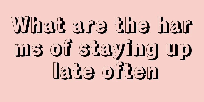 What are the harms of staying up late often
