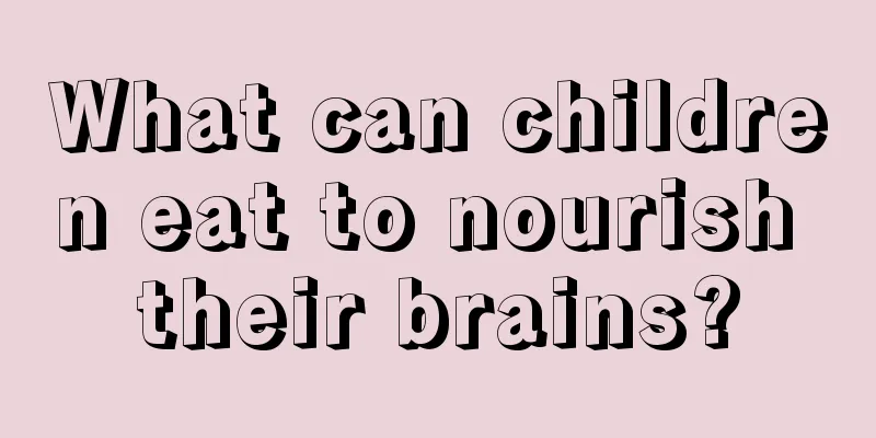 What can children eat to nourish their brains?