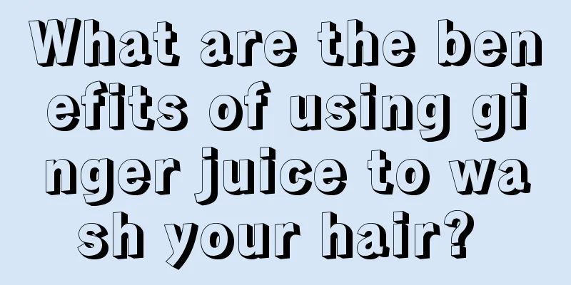What are the benefits of using ginger juice to wash your hair? 