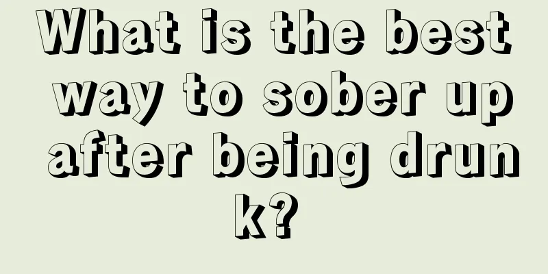 What is the best way to sober up after being drunk? 