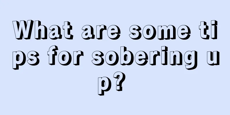 What are some tips for sobering up? 