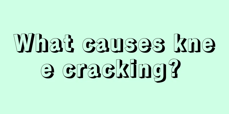 What causes knee cracking? 