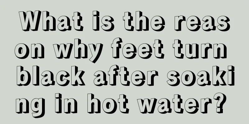 What is the reason why feet turn black after soaking in hot water? 