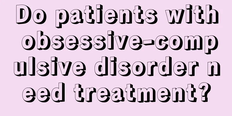 Do patients with obsessive-compulsive disorder need treatment?