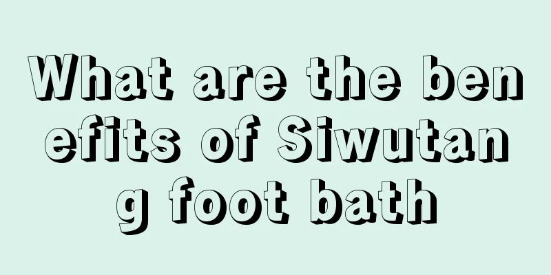 What are the benefits of Siwutang foot bath
