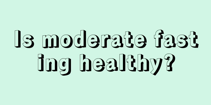 Is moderate fasting healthy?