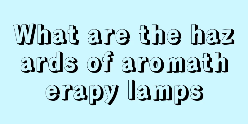 What are the hazards of aromatherapy lamps