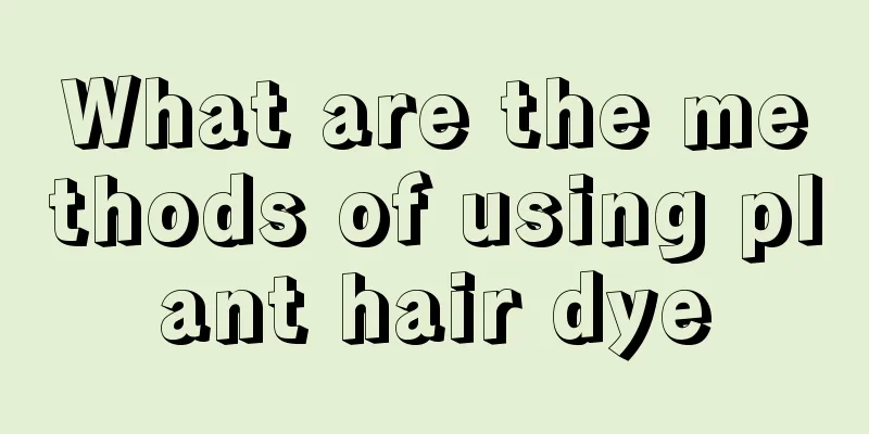What are the methods of using plant hair dye