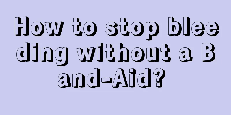 How to stop bleeding without a Band-Aid? 