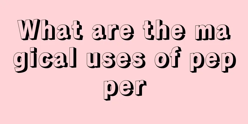 What are the magical uses of pepper