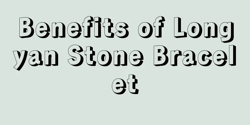 Benefits of Longyan Stone Bracelet