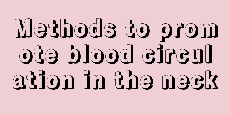 Methods to promote blood circulation in the neck