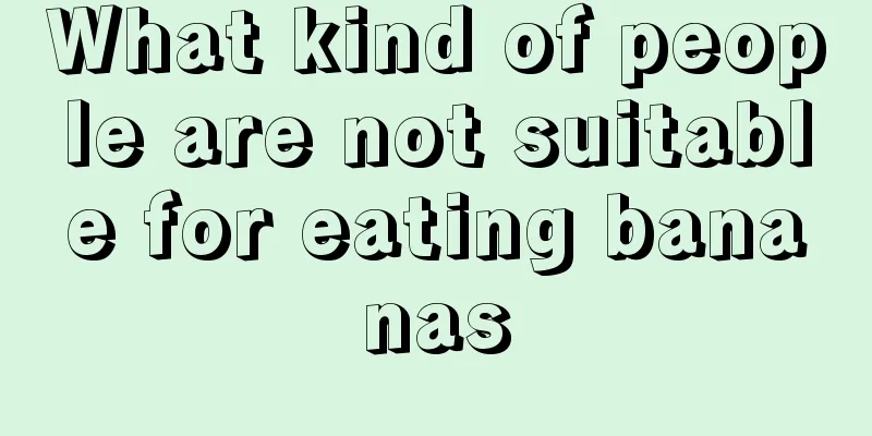 What kind of people are not suitable for eating bananas